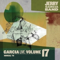 Jerry Garcia Band Garcialive Volume 17  Norcal  76