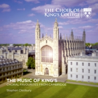 Stephen Cleobury Choir Of Kings Col The Music Of Kings Choral Favourite