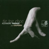 Alexandre Tharaud Tic Toc Choc & Autres Pieces
