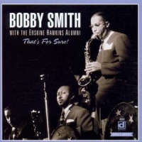 Smith, Bobby Feat. Erskine Hawkins That S For Sure