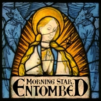 Entombed Morning Star