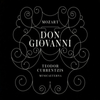 Currentzis, Teodor Mozart: Don Giovanni