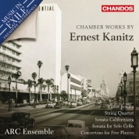Arc Ensemble Wallace Halladay Anna Chamber Works By Ernest Kanitz