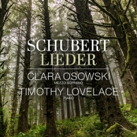 Clara Osowski, Timothy Lovelace Schubert  Lieder