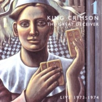 King Crimson Great Deceiver Vol.1