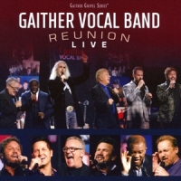 Gaither Vocal Band, The Reunion Live
