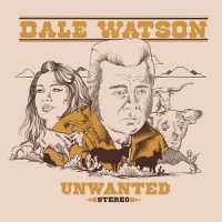 Watson, Dale Unwanted