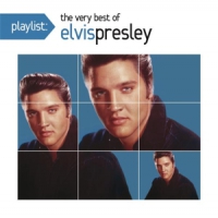 Presley, Elvis Playlist: Very Best Of