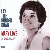 Love, Mary Lay This Burden Down
