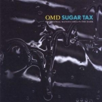 Orchestral Manoeuvres In The Dark Sugar Tax