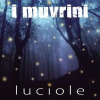 I Muvrini Luciole