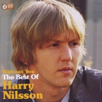 Nilsson, Harry Without You - Best Of Harry Nilsson