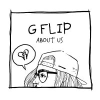 G Flip About Us