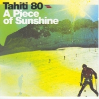 Tahiti 80 A Piece Of Sunshine + Dvd