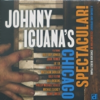 Iguana, Johnny Johnny Iguana S Chicago Spectacular