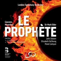 London Symphony Orchestra Sir Mark Meyerbeer Le Prophete
