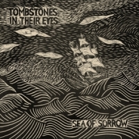 Tombstones In Their Eyes Sea Of Sorrow