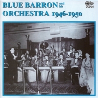 Barron, Blue & His Orchestra 1946-1950