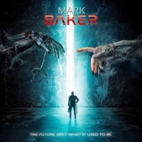 Baker, Mark The Future Aint What It Used To Be