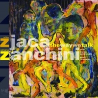Ratko Zjaca & Simone Zanchini The Way We Talk