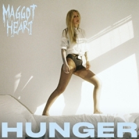 Maggot Heart Hunger