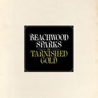 Beachwood Sparks Tarnished Gold