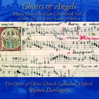Choir Of Christ Church Cathedral, O Choirs Of Angels Music From The Eto