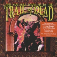 And You Will Know Us By The Trail Of Dead And You Will.. -remast-