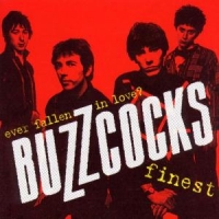 Buzzcocks Buzzcocks Finest - Ever Fallen In Love