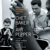 Baker, Chet & Art Pepper Complete Playboy's Sessio