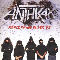Anthrax Attack Of The Killer B's