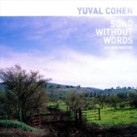 Yuval Cohen With Shai Maestro Song Without Words