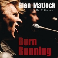 Matlock, Glen -& The Philistines- Born Running