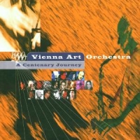 Vienna Art Orchestra A Centenary Journey