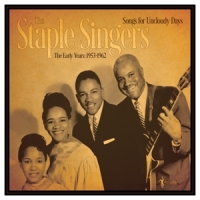 Staple Singers Songs For Uncloudy Days: The Early Years 1953-62