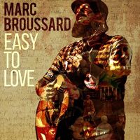 Broussard, Marc Easy To Love