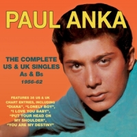 Anka, Paul Complete Us & Uk Singles A's & B's 1956-62