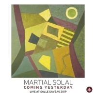 Solal, Martial Coming Yesterday - Live At Salle Gaveau 2019