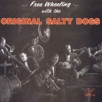 Original Salty Dogs, The Free Wheeling With The Original Sal