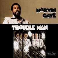 Gaye, Marvin Trouble Man