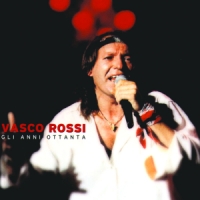 Rossi, Vasco Gli Anni 80