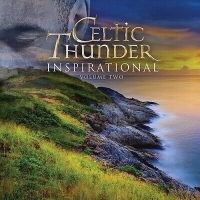 Celtic Thunder Inspirational - Vol 2