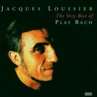 Loussier, Jacques Very Best Of Play Bach