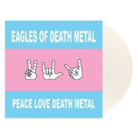 Eodm (eagles Of Death Metal) Peace Love Death Metal (white)