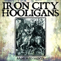 Iron City Hooligans Armored Saints