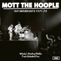 Mott The Hoople Live Broadcasts 1971-72
