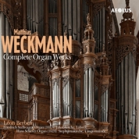 Berben, Leon Weckmann: Complete Organ Works