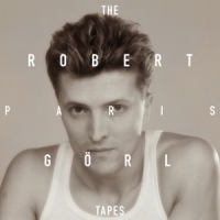 Gorl, Robert Paris Tapes