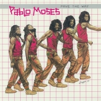 Moses, Pablo Pave The Way