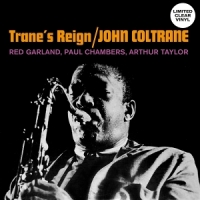 Coltrane, John Trane S Reign (clear)